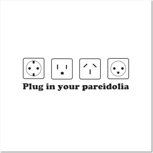 Plug in your pareidolia Posters and Art